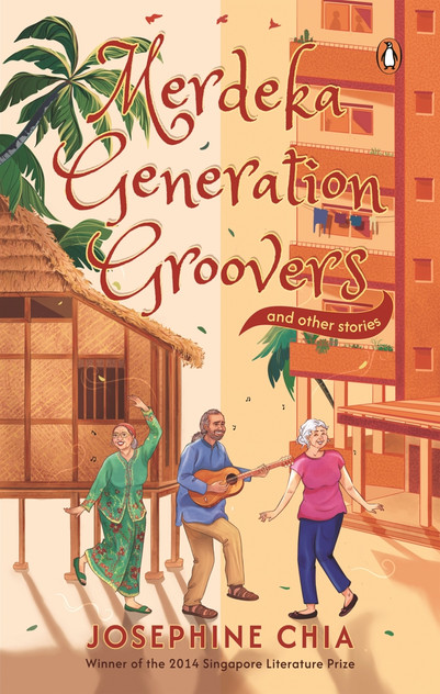 Merdeka Generation Groovers and Other Stories