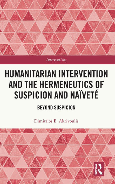Humanitarian Intervention and the Hermeneutics of Suspicion and Naïveté