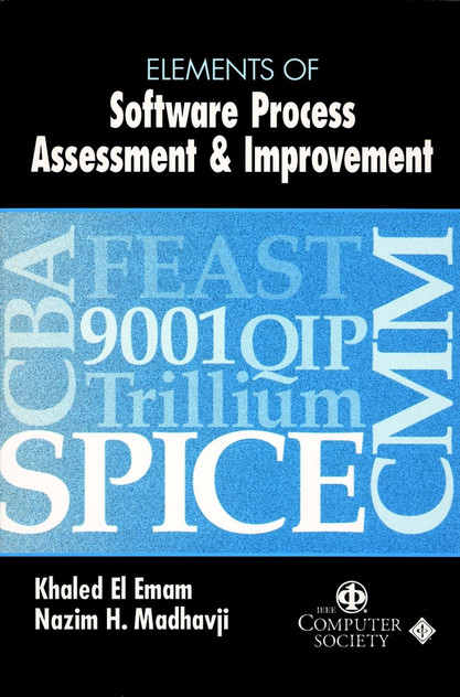 Elements of Software Process Assessment & Improvement Elements of Software Process Assessment & Improvement
