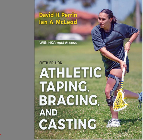 Athletic Taping, Bracing, and Casting
