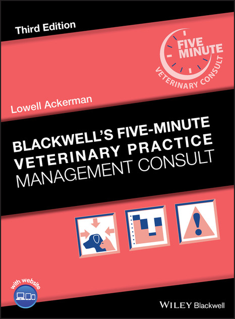 Blackwell's Five-Minute Veterinary Practice Management Consult Blackwell's Five-Minute Veterinary Practice Management Consult