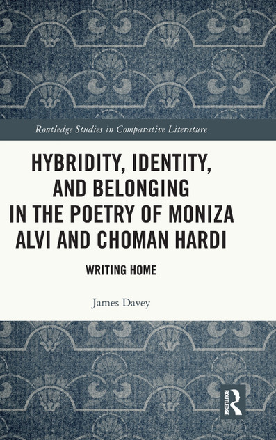 Hybridity, Identity, and Belonging in the Poetry of Moniza Alvi and Choman Hardi