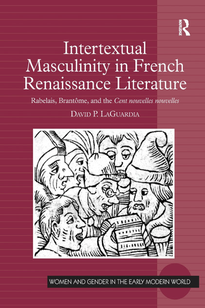 Intertextual Masculinity in French Renaissance Literature