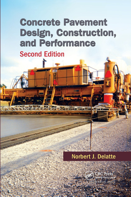 Concrete Pavement Design, Construction, and Performance