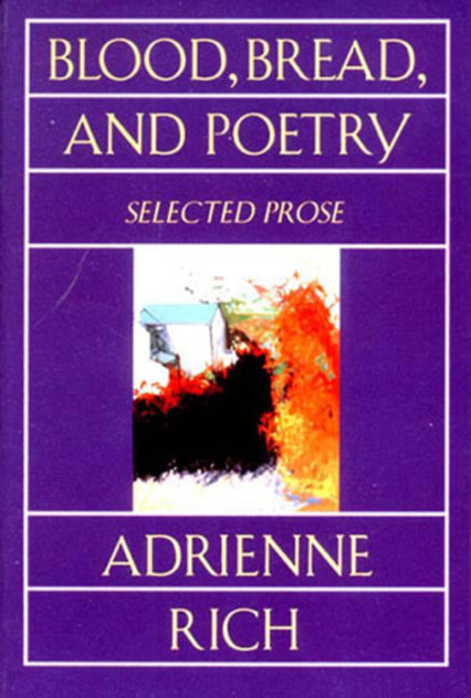 Blood, Bread, and Poetry Blood, Bread, and Poetry