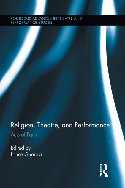 Religion, Theatre, and Performance