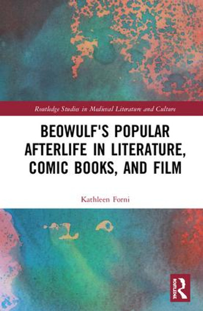 Beowulf's Popular Afterlife in Literature, Comic Books, and Film