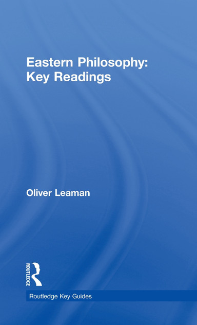 Eastern Philosophy: Key Readings