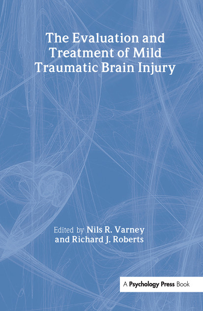Evaluation and Treatment of Mild Traumatic Brain Injury