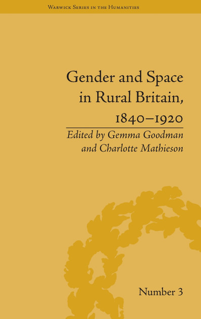 Gender and Space in Rural Britain, 1840–1920