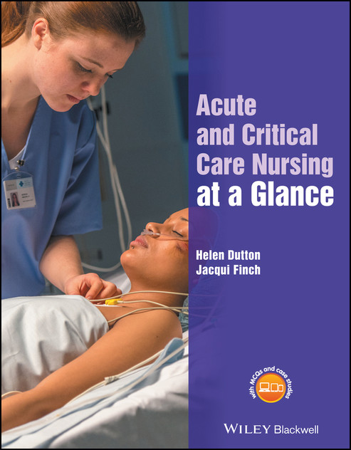Acute and Critical Care Nursing at a Glance Acute and Critical Care Nursing at a Glance