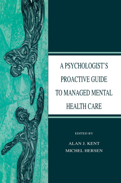 Psychologist's Proactive Guide to Managed Mental Health Care