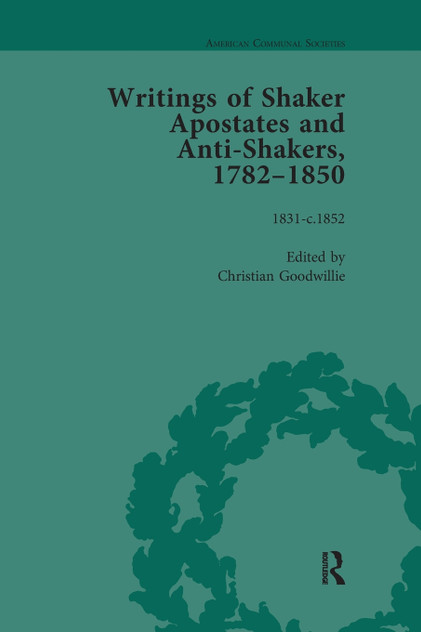 Writings of Shaker Apostates and Anti-Shakers, 1782-1850 Vol 3