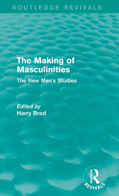 Making of Masculinities (Routledge Revivals)