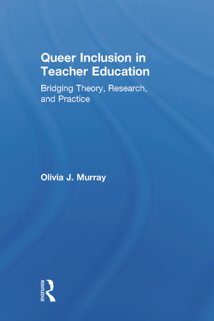 Queer Inclusion in Teacher Education