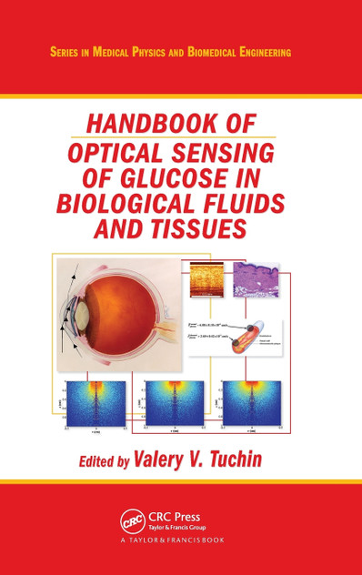 Handbook of Optical Sensing of Glucose in Biological Fluids and Tissues