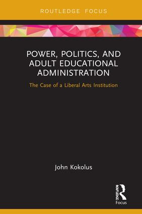 Power, Politics, and Adult Educational Administration