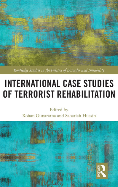 International Case Studies of Terrorist Rehabilitation