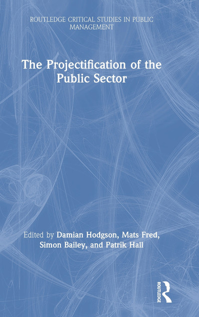 Projectification of the Public Sector
