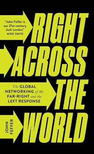 Right Across the World by John Feffer (Hardcover)