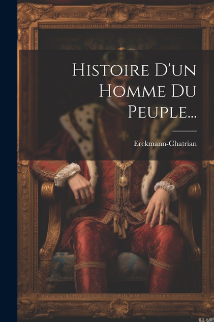 Histoire D'un Homme Du Peuple... (Paperback)