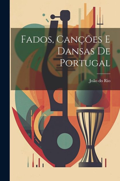 Fados, canções e dansas de Portugal (Paperback)