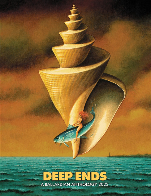 Deep Ends : A Ballardian Anthology 2023 by Rick McGrath (Paperback)