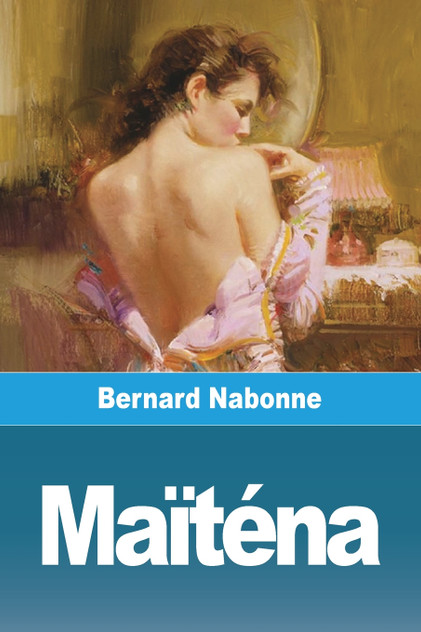 Maïténa by Bernard Nabonne (Paperback)