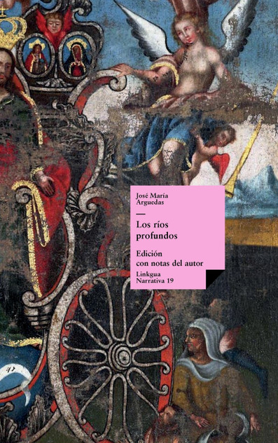 Los ríos profundos by José María Arguedas (Hardcover)