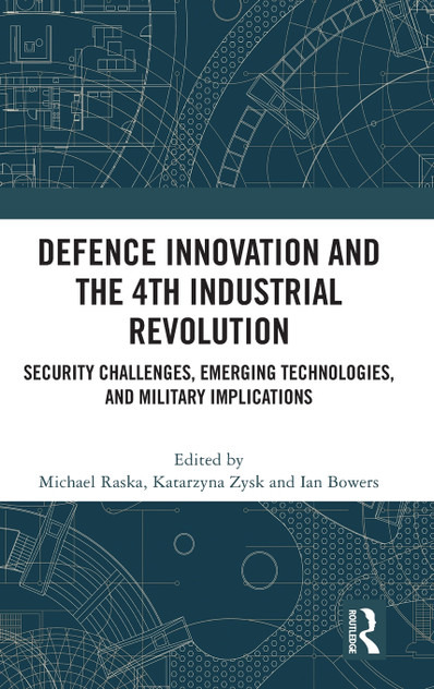 Defence Innovation and the 4th Industrial Revolution by Michael Raska (Hardcover)