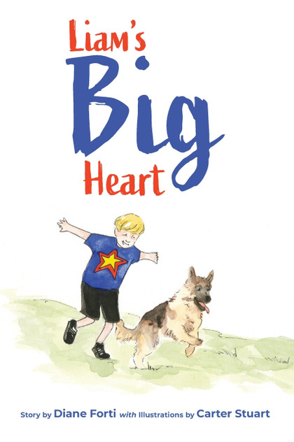 Liam's Big Heart by Diane W Forti (Hardcover)