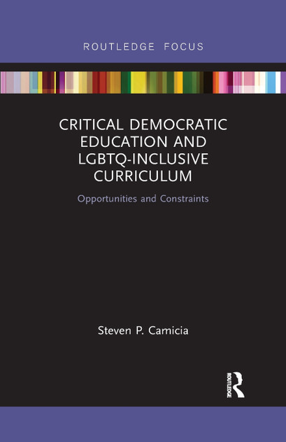Critical Democratic Education and LGBTQ-Inclusive Curriculum by Steven Camicia (Paperback)