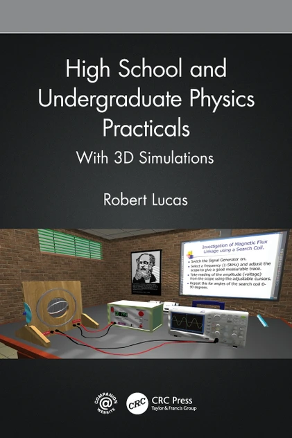 High School and Undergraduate Physics Practicals by Robert Lucas (Paperback)