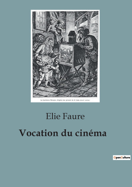 Vocation du cinéma by Elie Faure (Paperback)