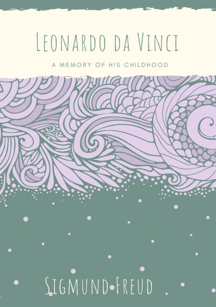 Leonardo da Vinci : A Memory of His Childhood by Sigmund Freud (Paperback)