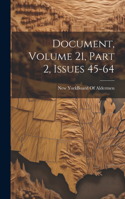 Document, Volume 21, part 2, issues 45-64 (Hardcover)