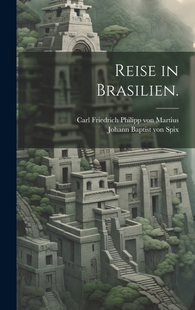 Reise in Brasilien. (Hardcover)