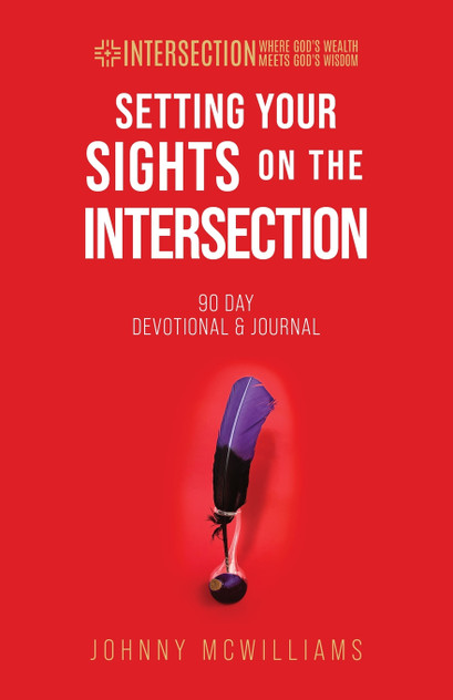 Setting Your Sights on the Intersection by Johnny McWilliams (Paperback)