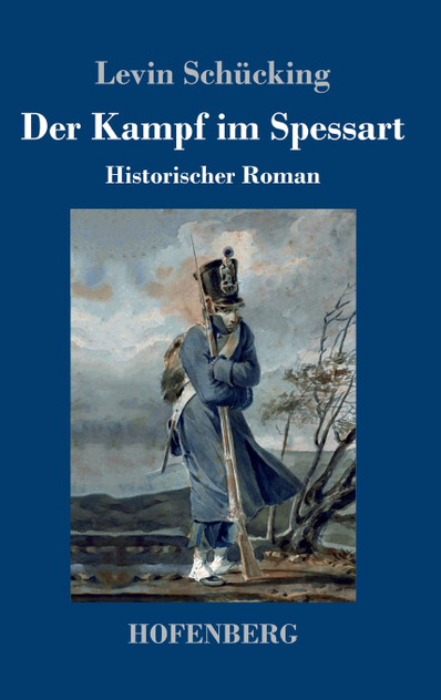 Der Kampf im Spessart by Levin Schücking (Hardcover)