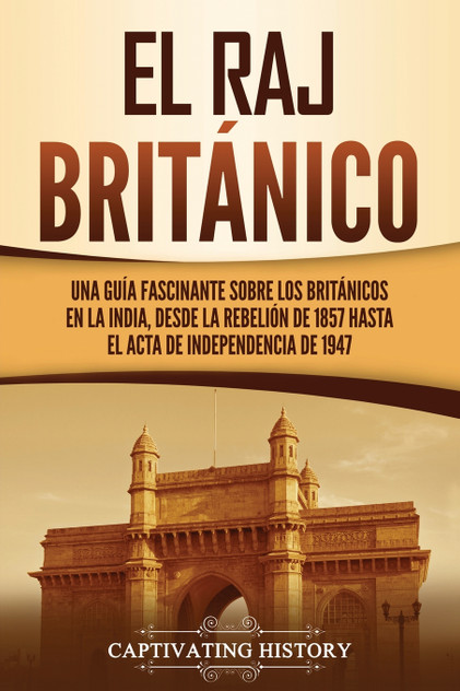 El Raj británico by Captivating History (Paperback)