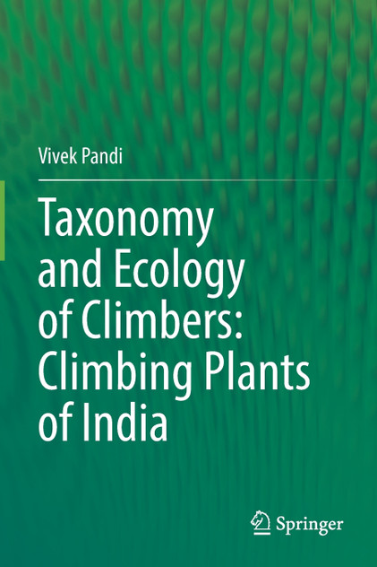 Taxonomy and Ecology of Climbers by Vivek Pandi (Paperback)