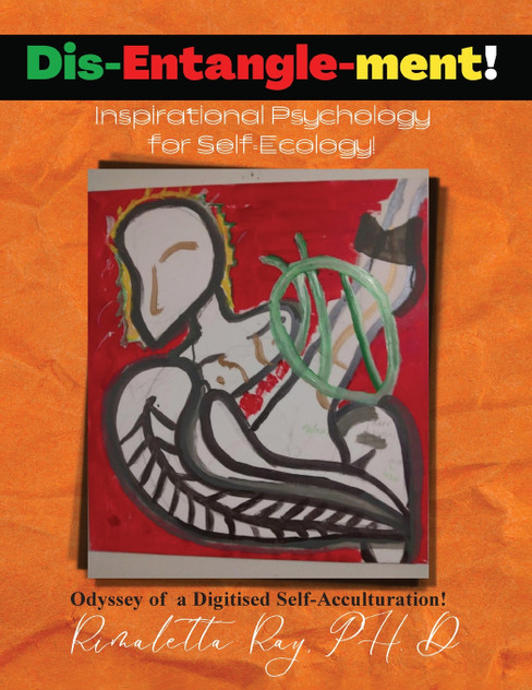 Dis-Entangle-ment! Inspiration Psychology for Self-Ecology! by Rimaletta Ray (Paperback)
