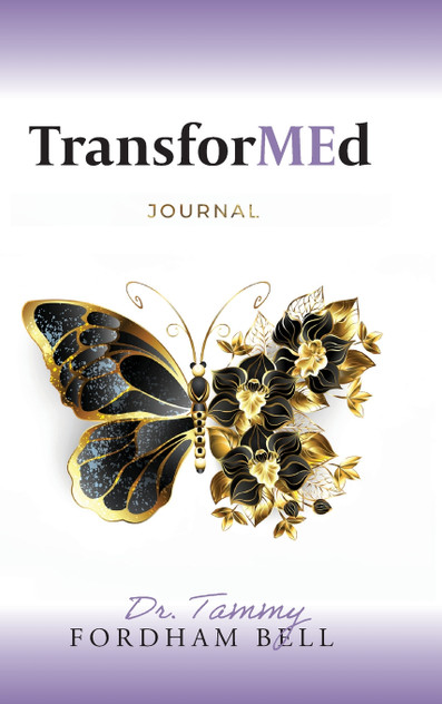 TransforMEd Journal by Dr. Tammy Fordham Bell (Hardcover)