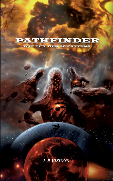 Pathfinder : Welten des Schattens by J.P. Visions (Paperback)