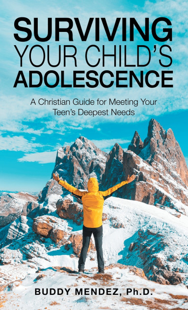 Surviving Your Child's Adolescence by Buddy Mendez Ph.D. (Hardcover)
