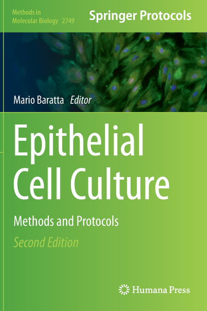 Epithelial Cell Culture : Methods and Protocols by Mario Baratta (Hardcover)