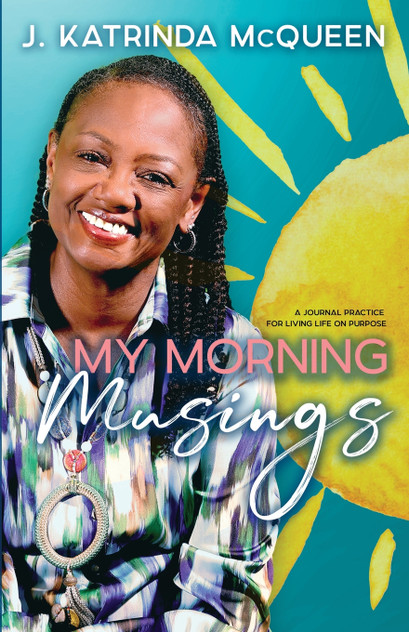 My Morning Musings by J. Katrinda McQueen (Paperback)