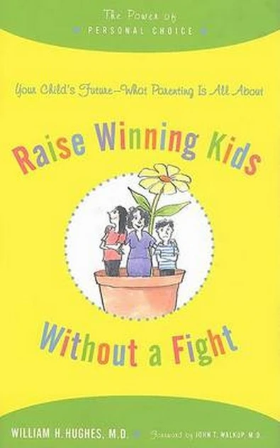 Raise Winning Kids without a Fight