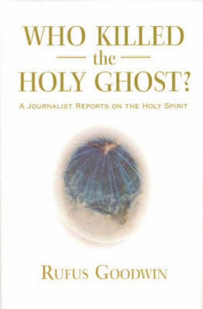 Who Killed the Holy Ghost?