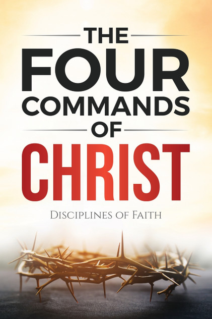 The Four Commands of Christ by James Ford (Paperback)